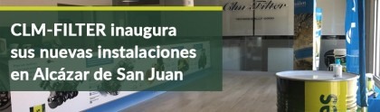 CLM-FILTER inaugura sus nuevas instalaciones en Alcázar de San Juan
